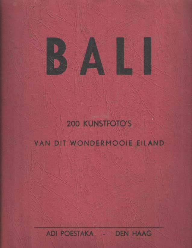 Moojen, P.A.J. - Bali. 200 Kunstfoto's van dit wondermooie eiland