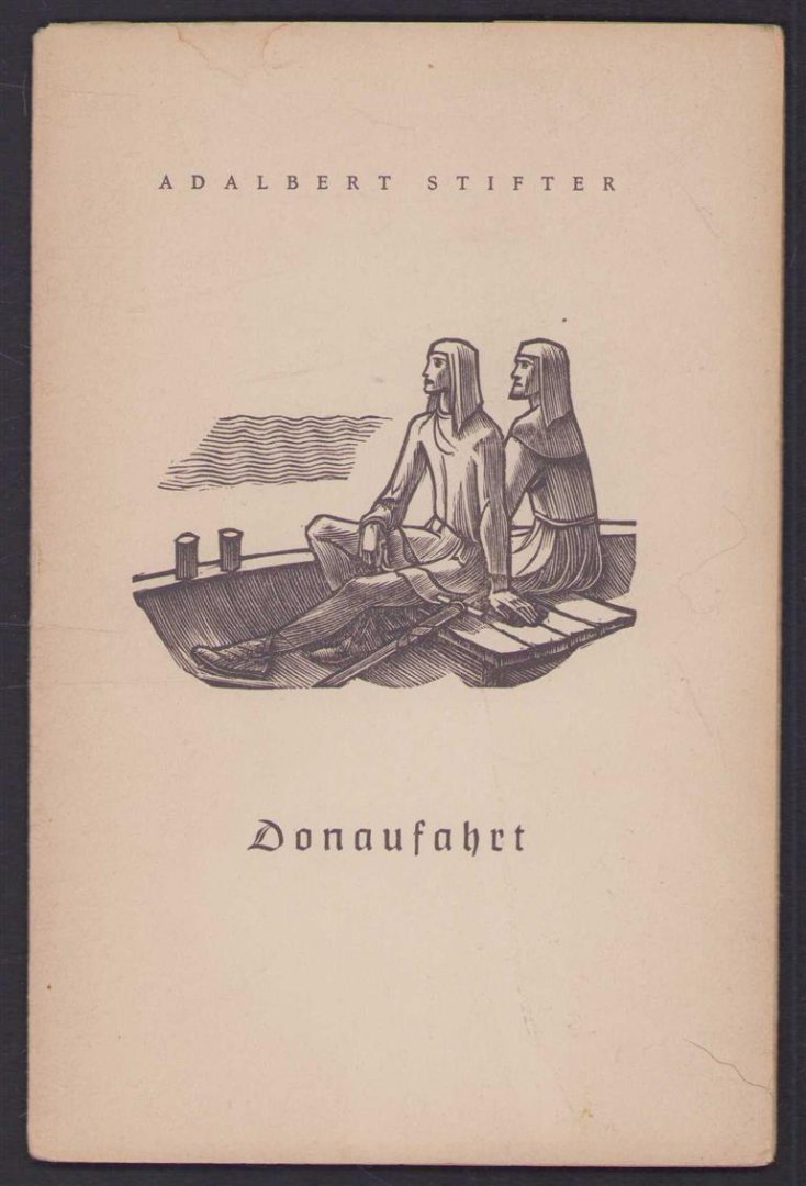 Stifter, Adalbert - Donaufahrt
