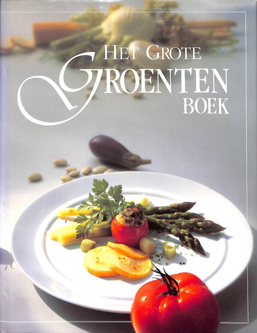 Levin, Hans-Georg / Lange, Elisabeth / Teubner, Christian - Het grote groentenboek.