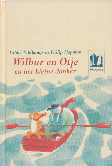 Veldkamp, Tjibbe / Hopman, Philip - Wilbur en Otje en het kleine donker.