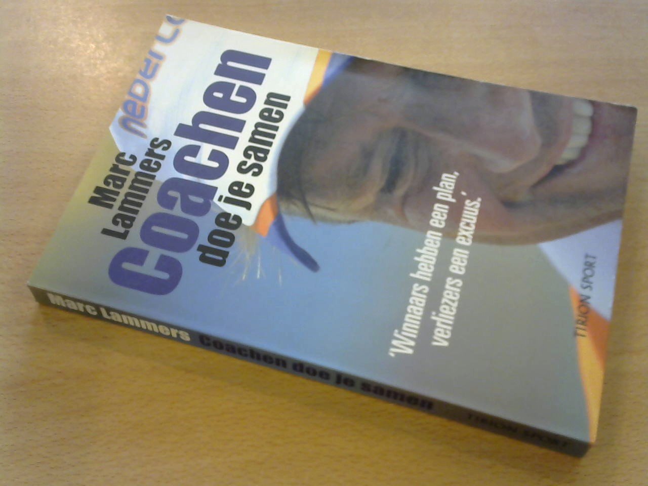 Lammers, Marc - Coachen doe je samen. Winnaars hebben een plan, verliezers een excuus