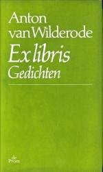 WILDERODE, ANTON VAN - Ex libris. Gedichten