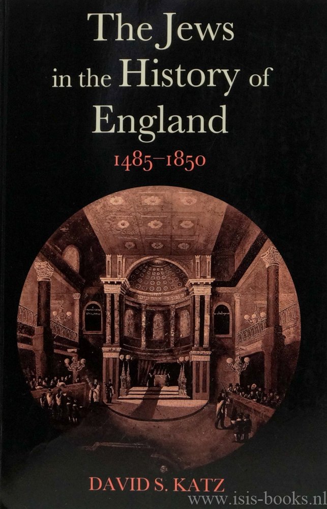 KATZ, D.S. - The jews in the history of England 1485 -1850.