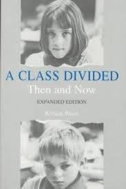Peters, William. - A class divided : then and now.