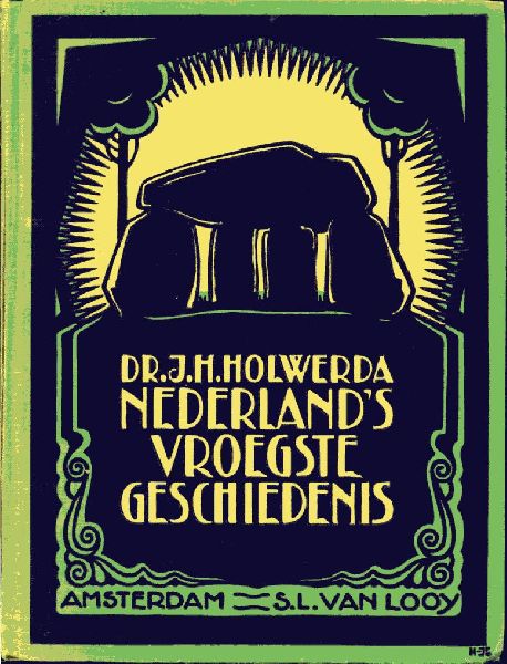 Holwerda, J.H. - Nederland`s vroegste geschiedenis. met 94 platen (zw/w.) en 3 gekleurde kaarten