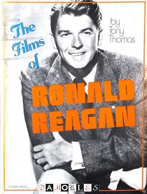 Tony Thomas - The Films of Ronald Reagan
