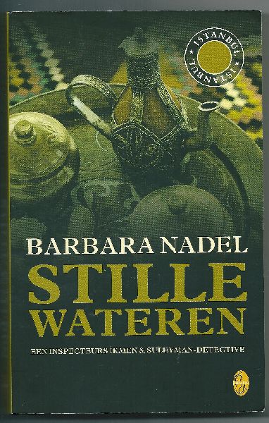 Nadel, Barbara - Stille Wateren