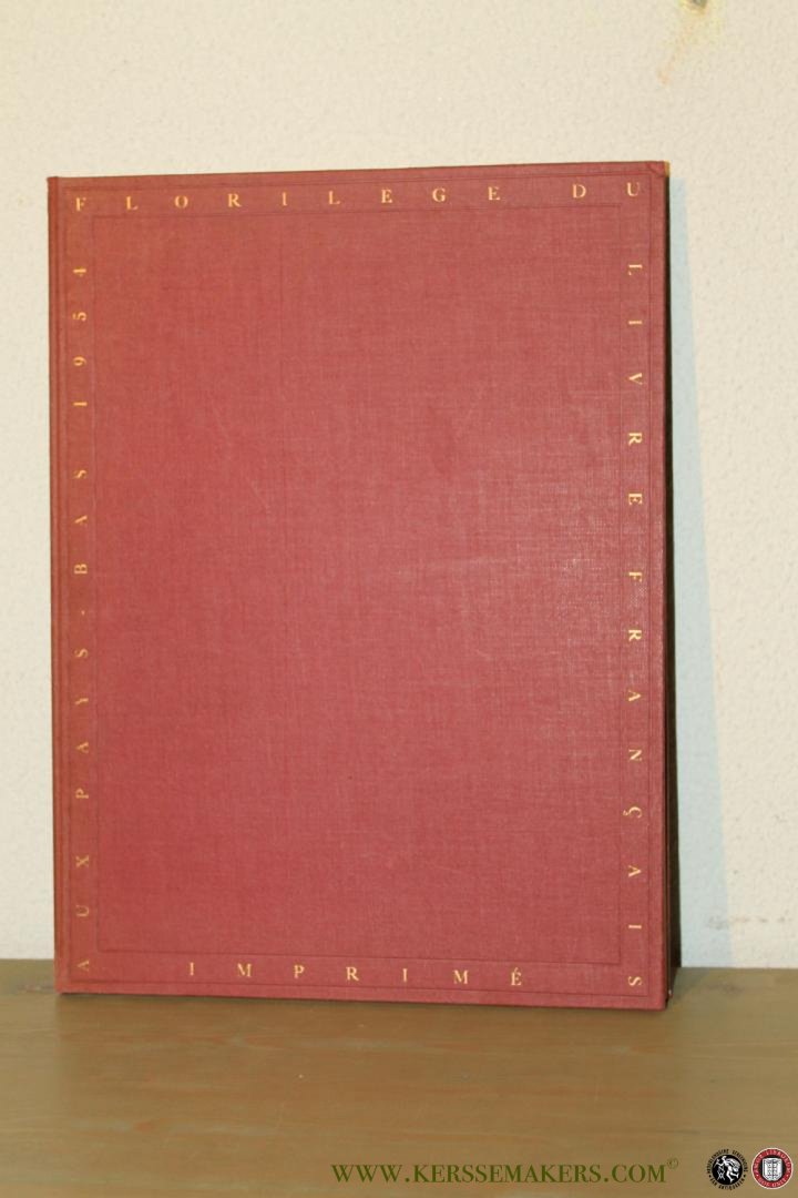 N/A - Florilège du livre francais imprimé aux Pays-Bas. (Voorwoord M.H. de la Fontaine Verwey)