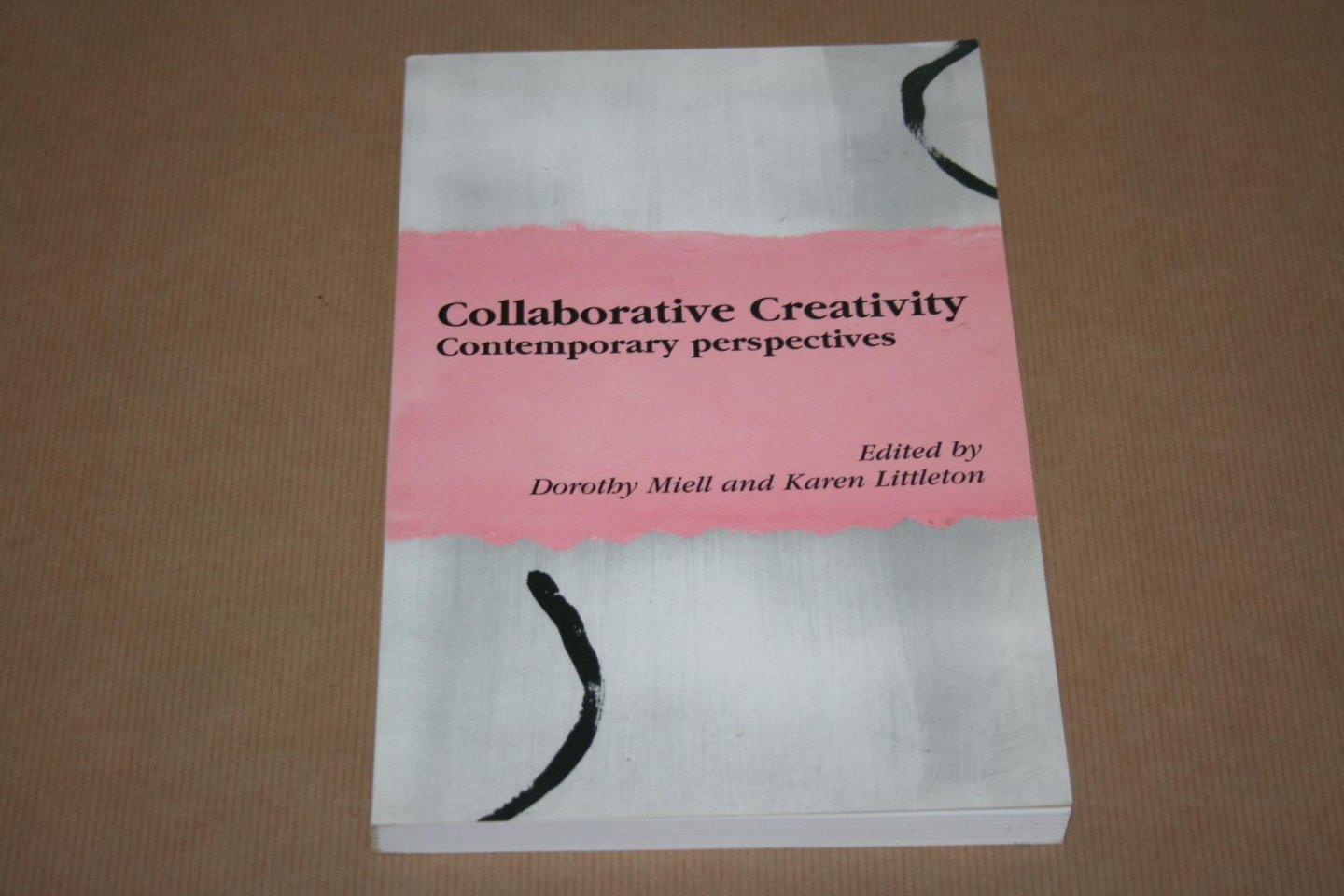 Miell & Littleton - Collaborative Creativity -- Contemporary Perspectives