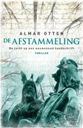 Otten, Almar - De afstammeling : de jacht op een eeuwenoud handschrift.