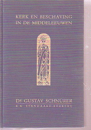 Schnurer Dr.Gustav - Kerk en beschaving in de Middeleeuwen deel 3