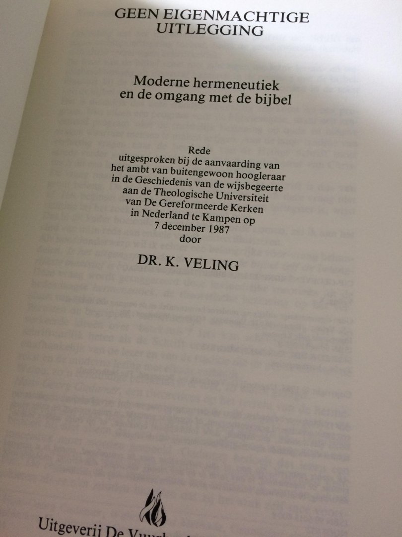 Veling - Geen eigenmachtige uitlegging / druk 1