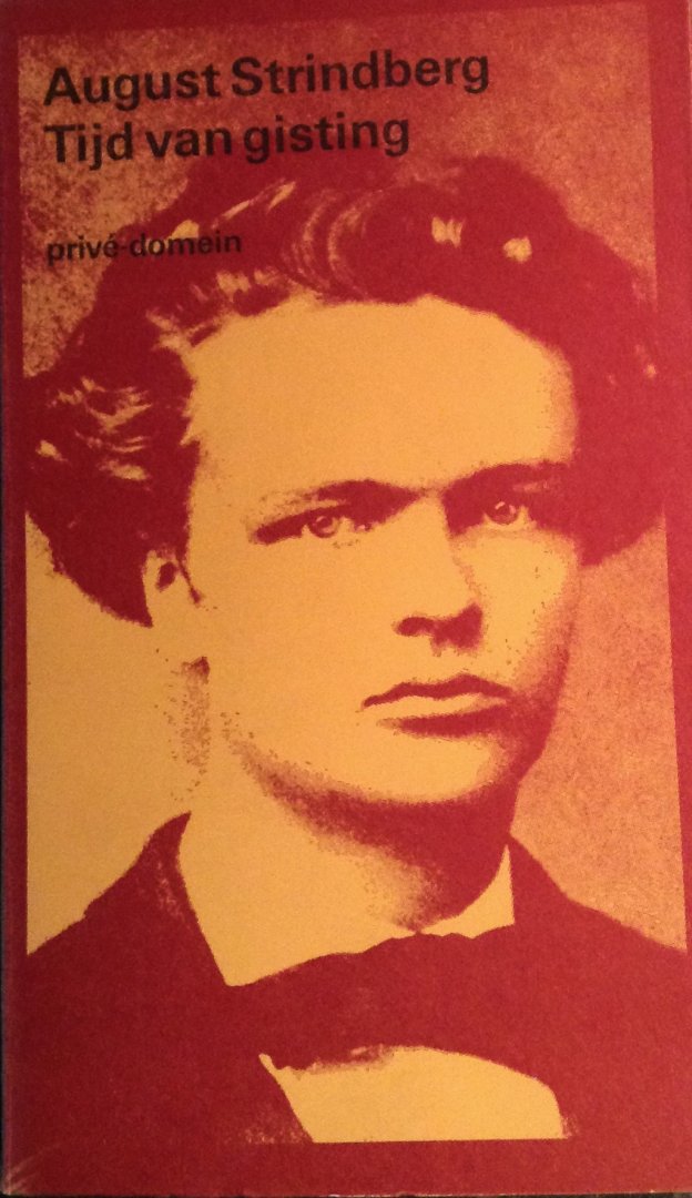 Strindberg, August - De zoon van een dienstbode en Tijd van gisting