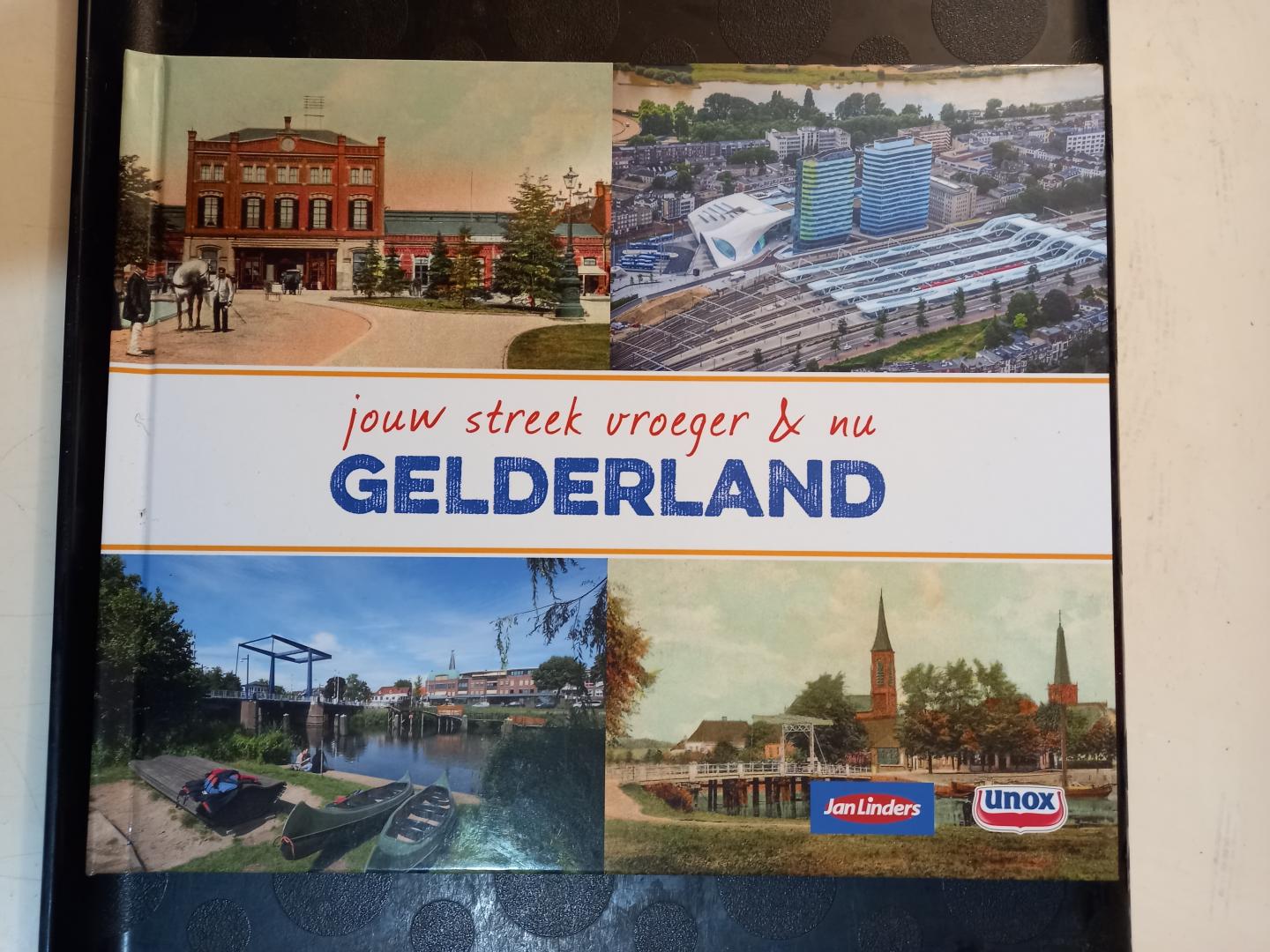 Midden, Gerard van - Jouw streek vroeger en nu: Gelderland