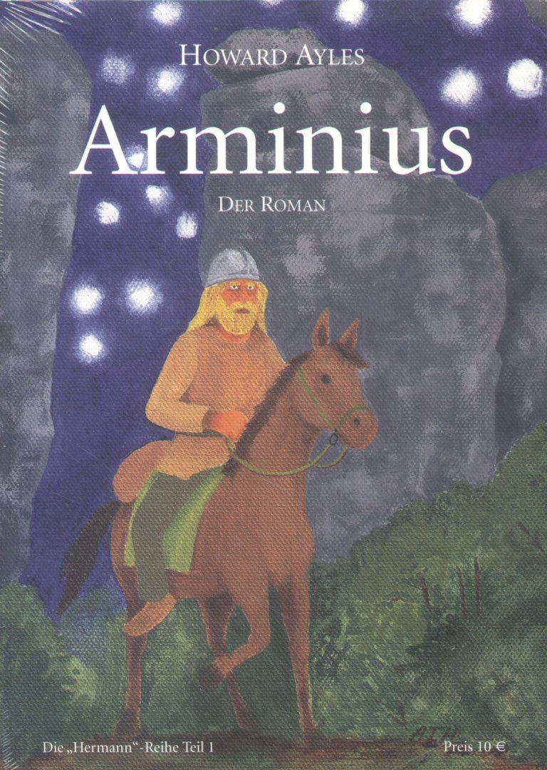 Ayles, Howard - Arminius (Der Roman)