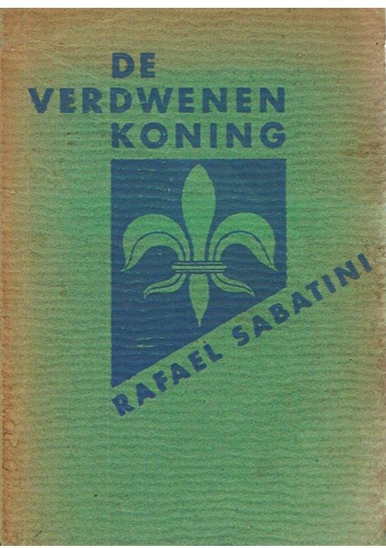 Sabatini, Rafael - De verdwenen koning