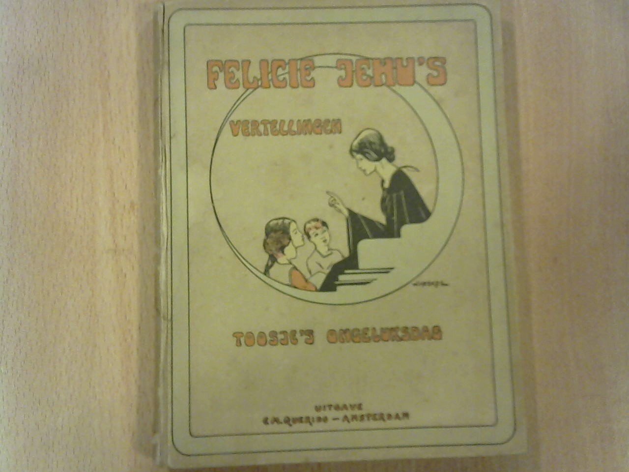 Jehu Felicie - Felicie Jehu's vertellingen Toosje's ongeluksdag