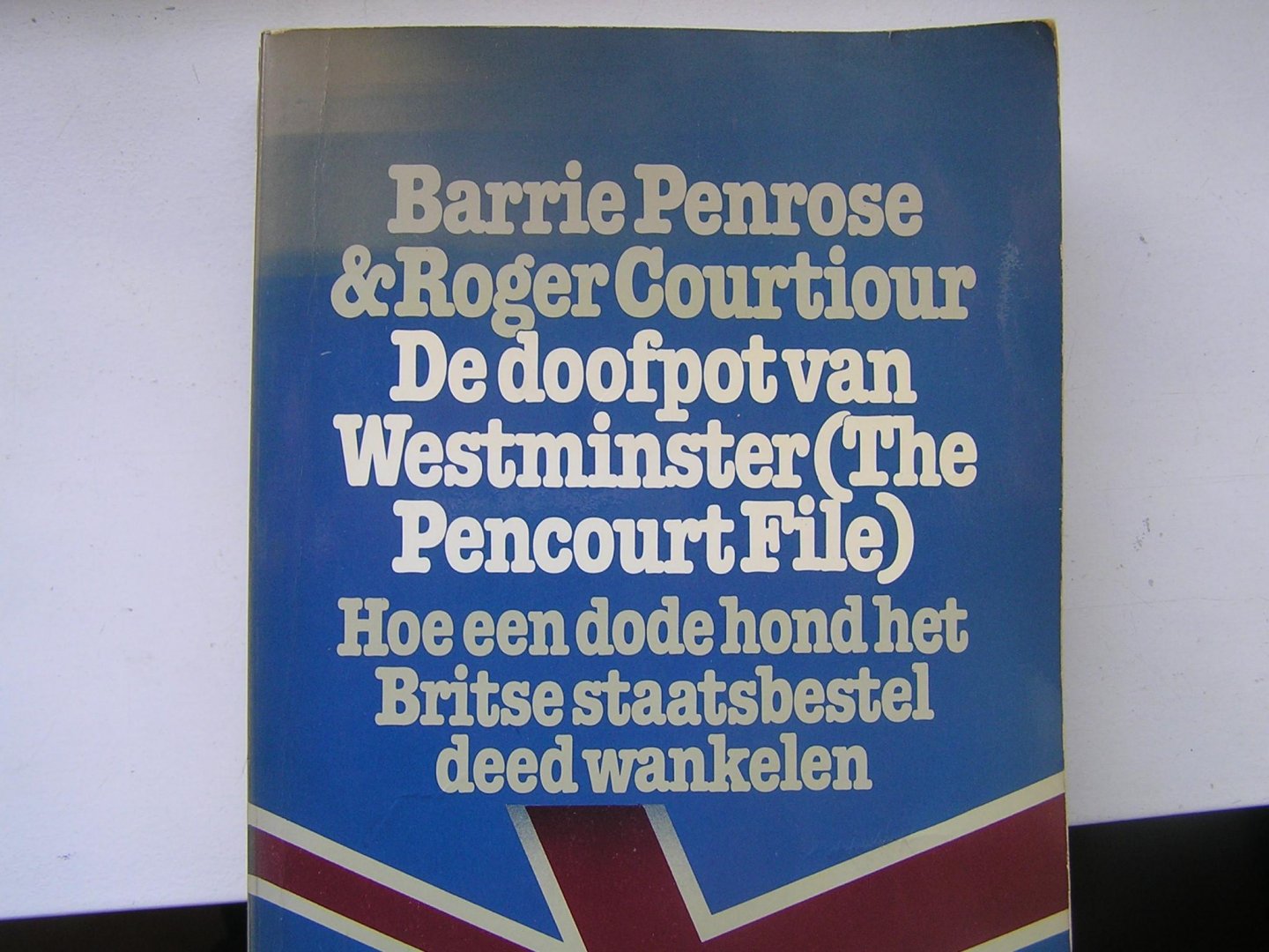 Penrose, Barrie & Courtiour, Roger - De doofpot van Westminster