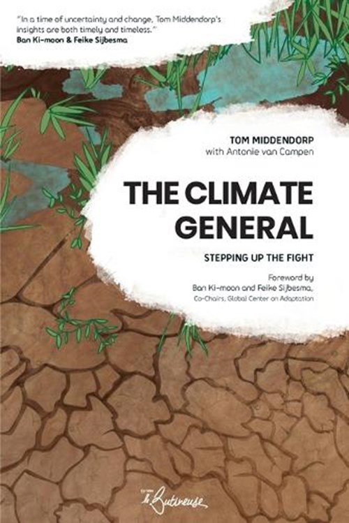 Tom Middendorp ; Antonie Van Campen - The Climate General