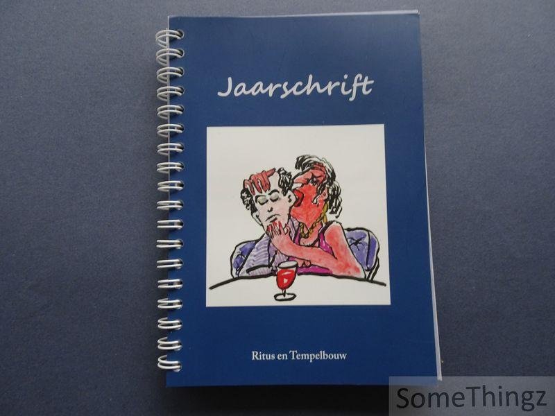 Henk Masselink, Nico Man, Willem Verstraaten, e.a. - Jaarschrift. [Maçonnieke Stichting Ritus en Tempelbouw]