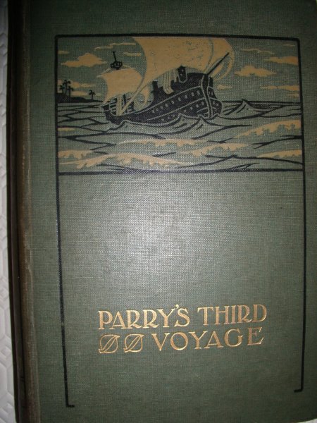 Parry, William Edward - Parry's Third Voyage for the Discovery of a North-west Passage in the Years 1824 and 1825