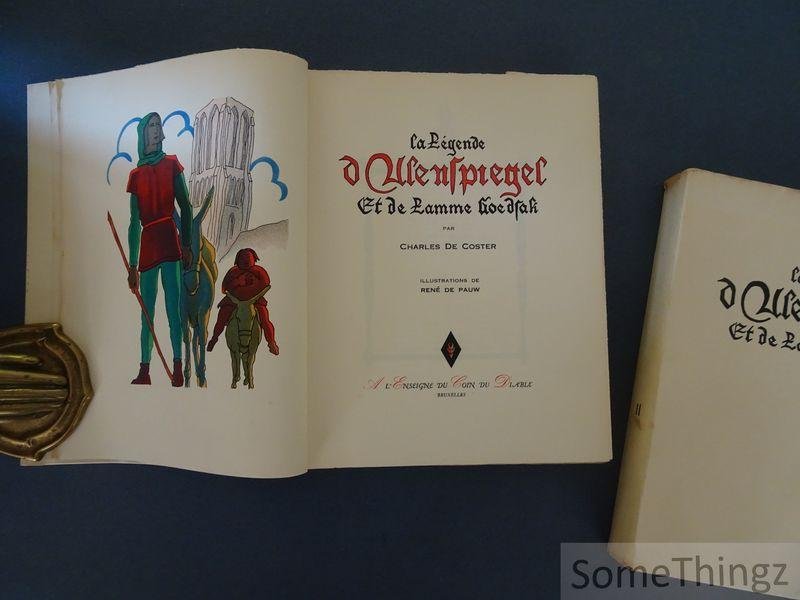 Charles de Coster en René de Pauw (ills.) - La légende d'Ulenspiegel et de Lamme Goedzak. [2 volumes, n° 341 de 1000 exemplaires numérotés.]