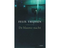 Felix Thijssen - De Blauwe Nacht