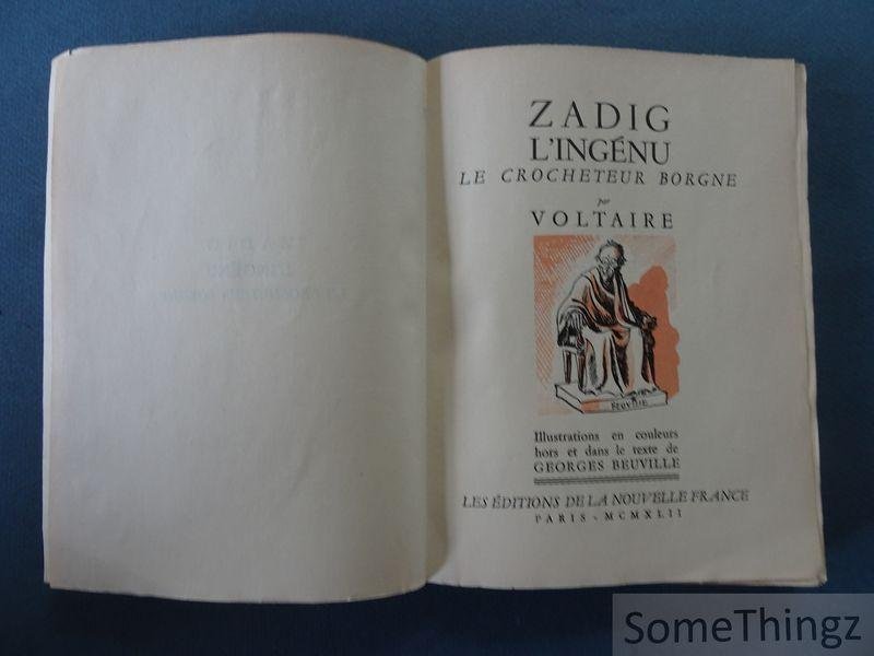 Voltaire / Georges Beuville (ills.) - Zadig. l'ingénu. Le crocheteur borgne. Illustrations en couleur de Georges Beauville