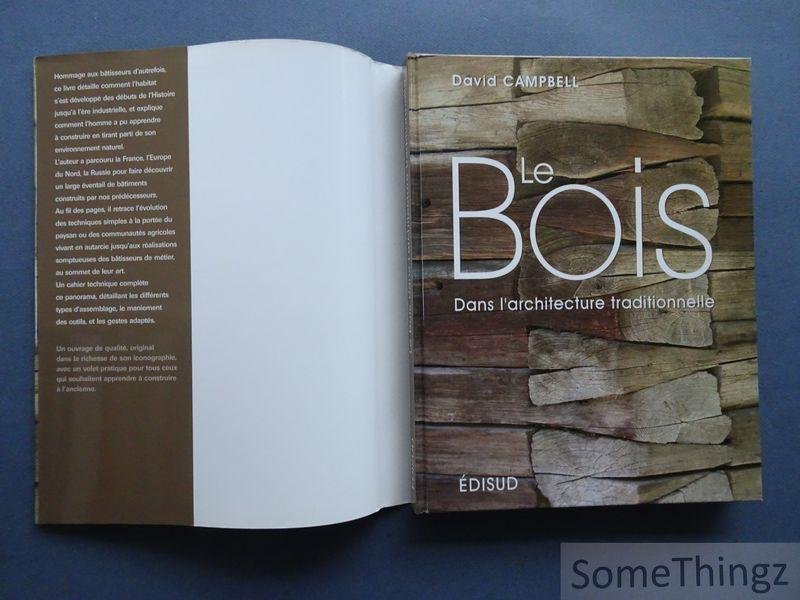 Campbell, David. - Le bois dans l'architecture traditionnelle.