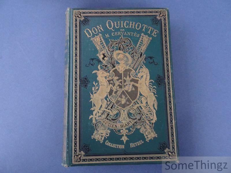 Miguel de Cervantes Saavedra / Lucien Biart (adapt.) et Tony Johannot (ills.). - Don Quichotte de la Manche. Edition spéciale a l'usage de la jeunesse par Lucien Biart. Illustrée de 316 dessins par Tony Johannot.