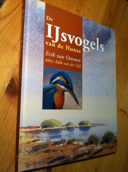 Ommen, Erik van - De IJsvogels van de Hunze