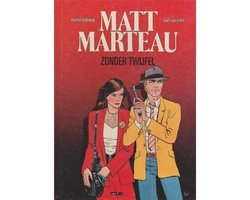 Martin Lodewijk & Bart van Erkel - Matt Marteau - zonder twijfel