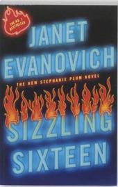 EVANOVICH, JANET - SIZZLING SIXTEEN. A new Stephanie Plum novel