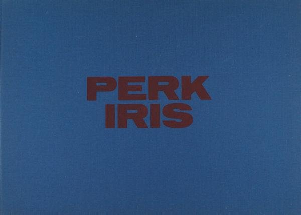 Perk, Jacques. - Iris.