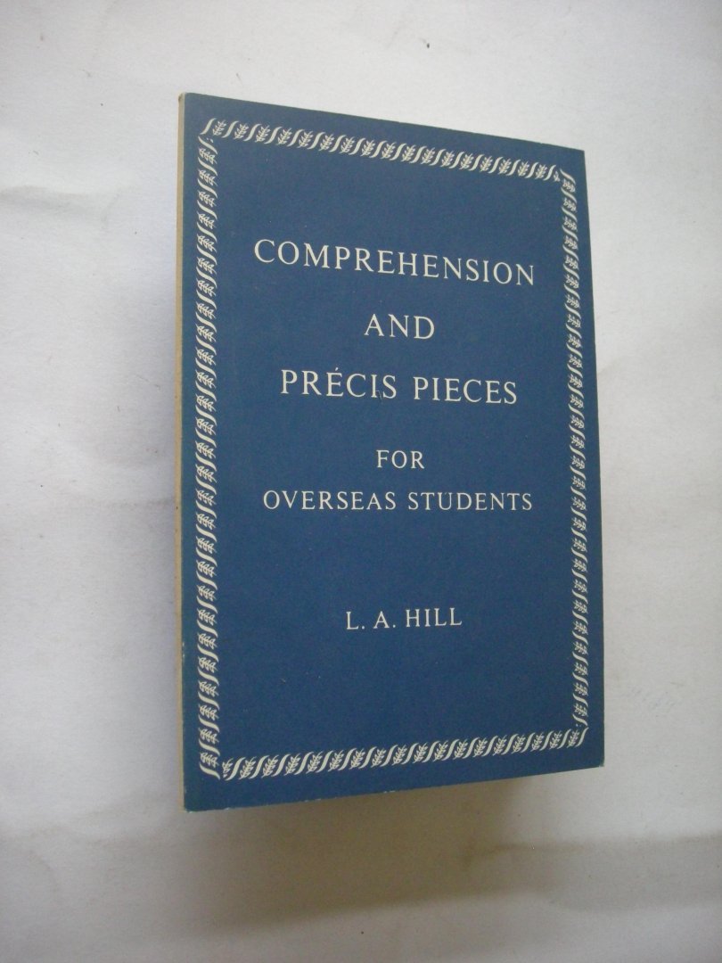Hill, L.A. - Comprehension and precis pieces for overseas students
