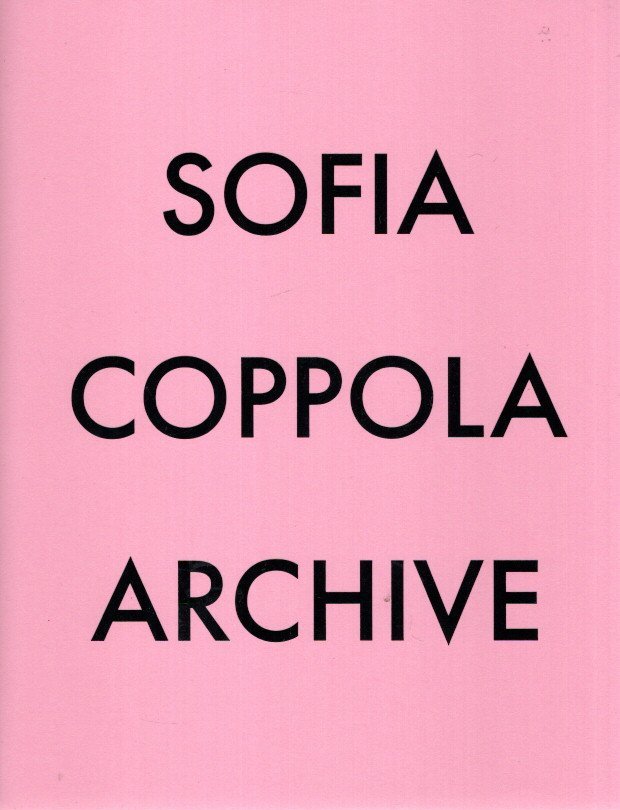 COPPOLA, Sofia - Sofia Coppola - Archive. - [New].