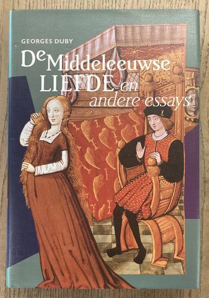 DUBY, GEORGES. - De middeleeuwse liefde en andere essays. Uit het Frans vertaald door R.de Roo-Raymakers.