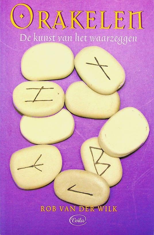 Wilk, Rob van der - Orakelen, de kunst van het waarzeggen