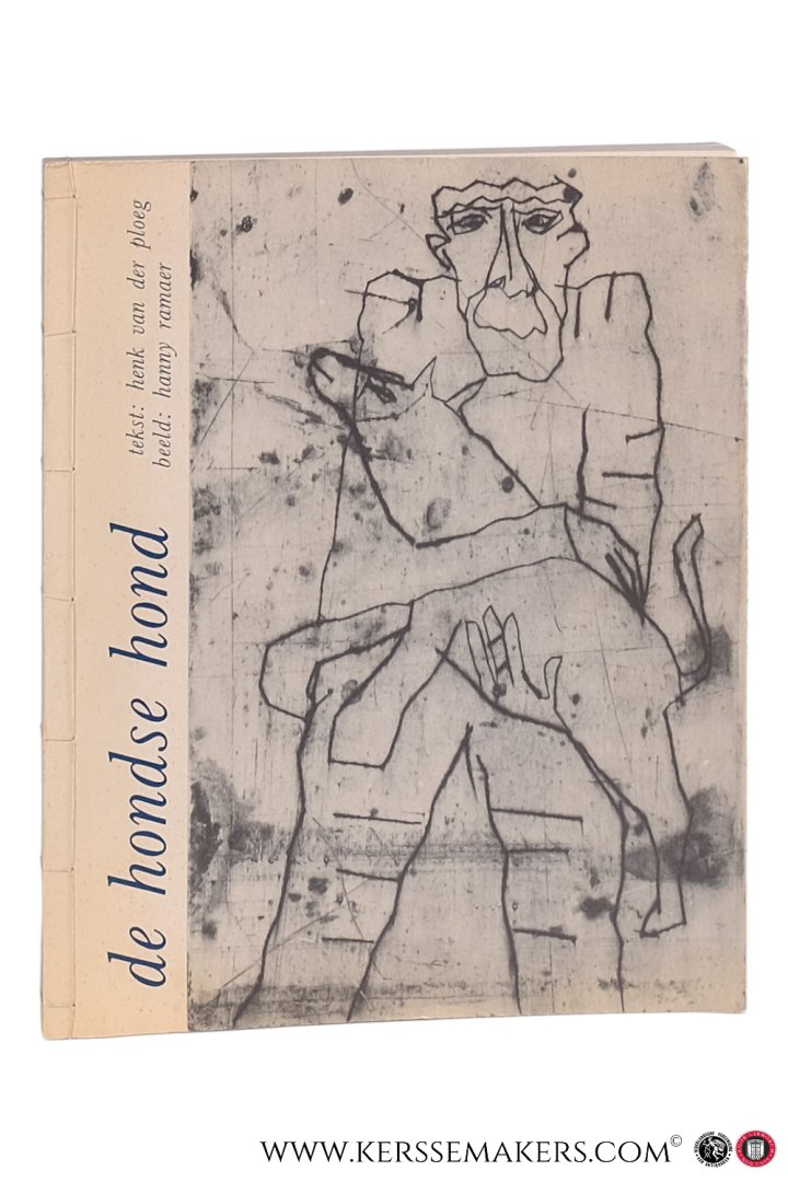 Ploeg, Henk van der / Hanny Ramaer. - De hondse hond.