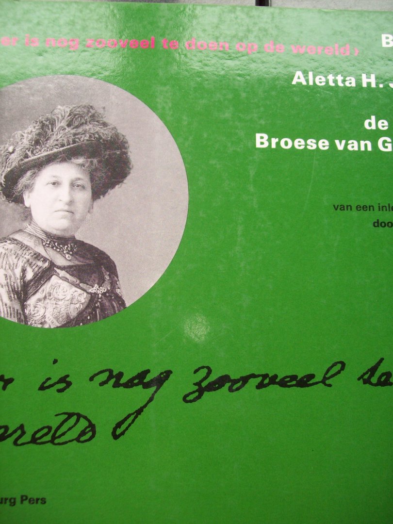 Inge de Wilde - "Brieven van Aletta H. Jacobs aan de Fam. Broese van Groenau"