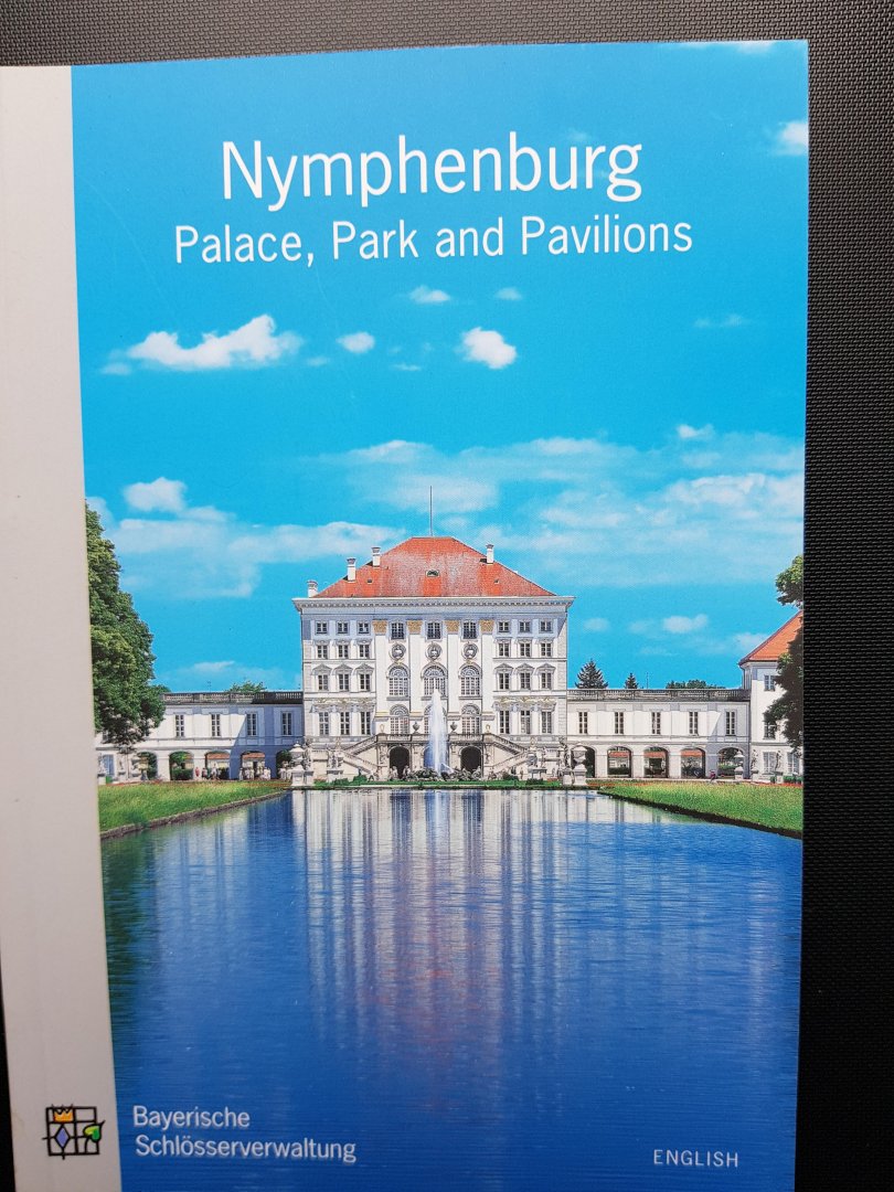 Hojer, Gerhard & Schmid, Elmar, D & Tillman, Max - Nymphenburg - Palace, Park, Pavillions