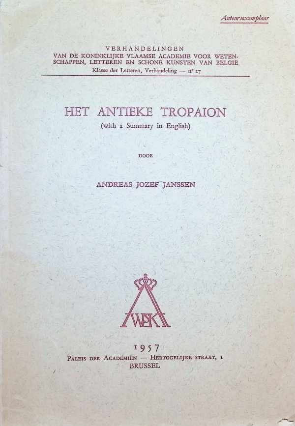 Andreas Jozef Janssen - Het antieke Tropaion ( with a summary in English )