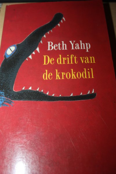 Yahp, B. - De drift van de krokodil. roman