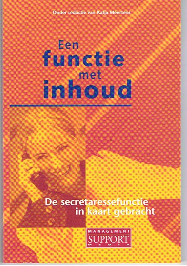 Meertens, Katja - Een functie met inhoud - De secretaressefunctie in kaart gebracht