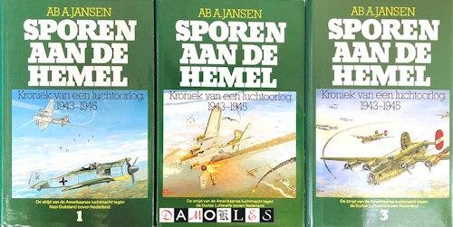 Ab Jansen - Sporen aan de hemel. Kroniek van een luchtoorlog 1943 -1945. 3 delen