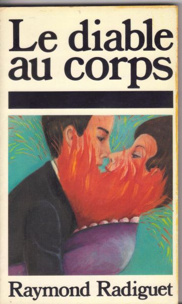 Radiguet, Raymond - Le Diable au Corps