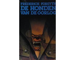 Frederick Forsyth - Honden van de oorlog