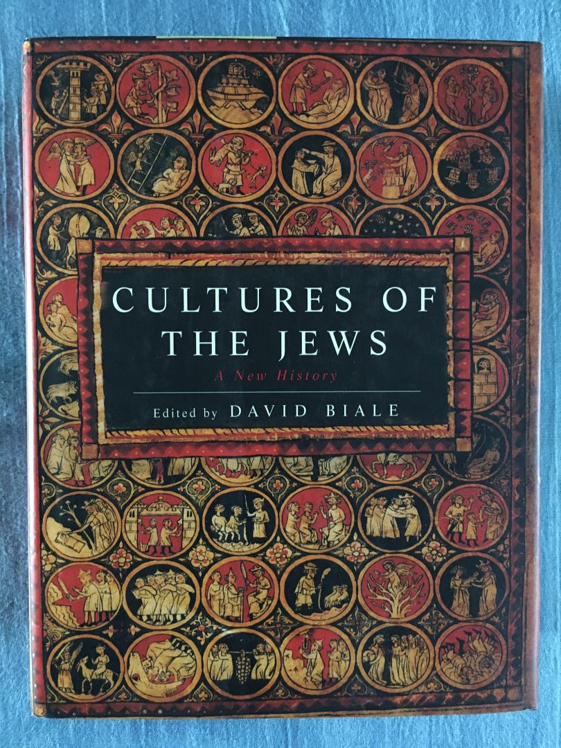 Biale, David - Cultures of the Jews. A New History.