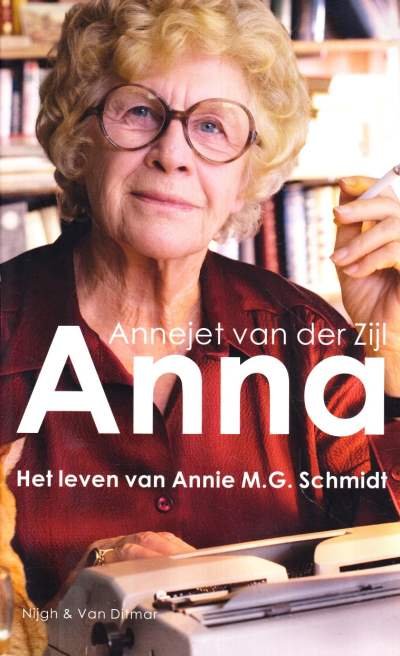 Zijl, A. van der - Het leven van Annie M.G. Schmidt