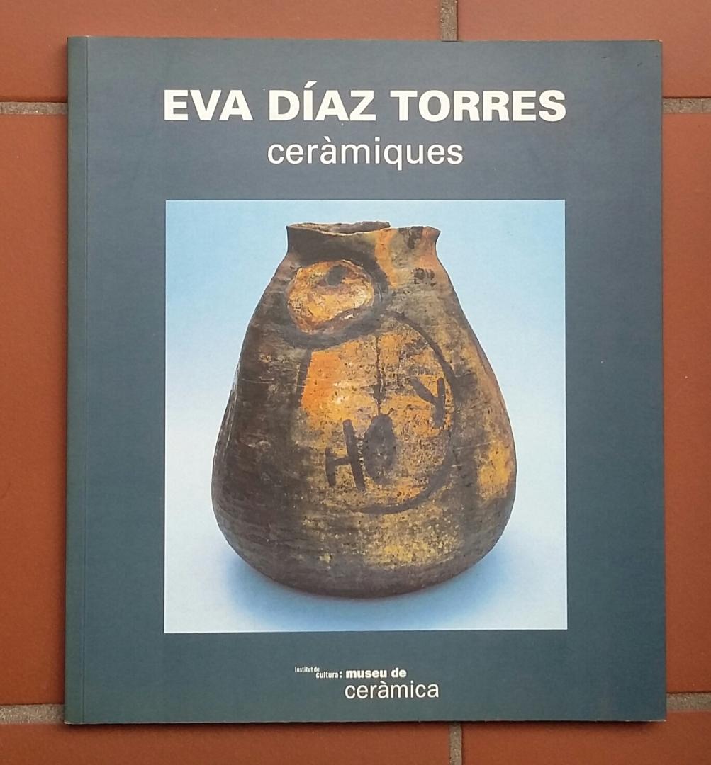 Castillo, Guido / Haber, Alicia - Eva Díaz Torres (Ceràmiques / Cerámicas)